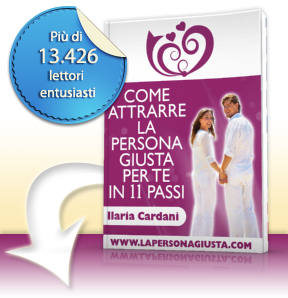 Come attrarre la persona giusta per te in 11 passi